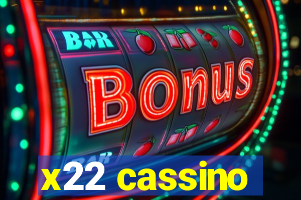 x22 cassino